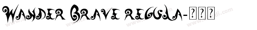Wander Brave Regula字体转换